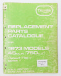 1973 TRIUMPH TRIDENT T150-V 750cc REPLACEMENT SPARE PARTS CATALOG MANUAL 99-0972 - MotoRaider