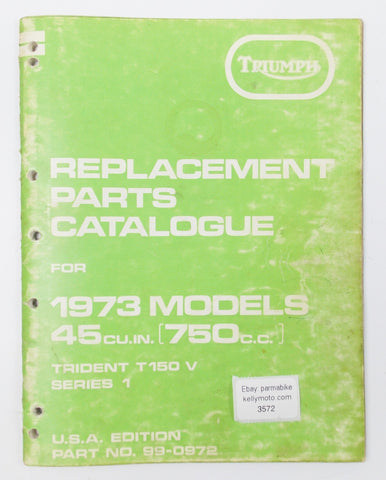 1973 TRIUMPH TRIDENT T150-V 750cc REPLACEMENT SPARE PARTS CATALOG MANUAL 99-0972 - MotoRaider