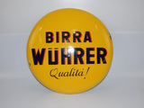 1950's ORIGINAL "BIRRA WHURER QUALITA" BEER BUTTON SIGN ENAMEL PORCELAIN D=17.5" - MotoRaider