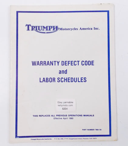 ORIGINAL 1980 TRIUMPH WARRANTY DEFECT CODE AND LABOR SCHEDULES - MotoRaider